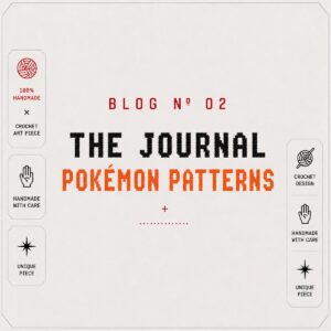 BLOG Nº 02 — 25 Best Pokemon Crochet Patterns for Beginners (2026)
