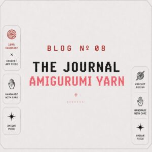 BLOG Nº 08 — Best Yarn for Amigurumi: What Actually Matters (and What Doesn’t)