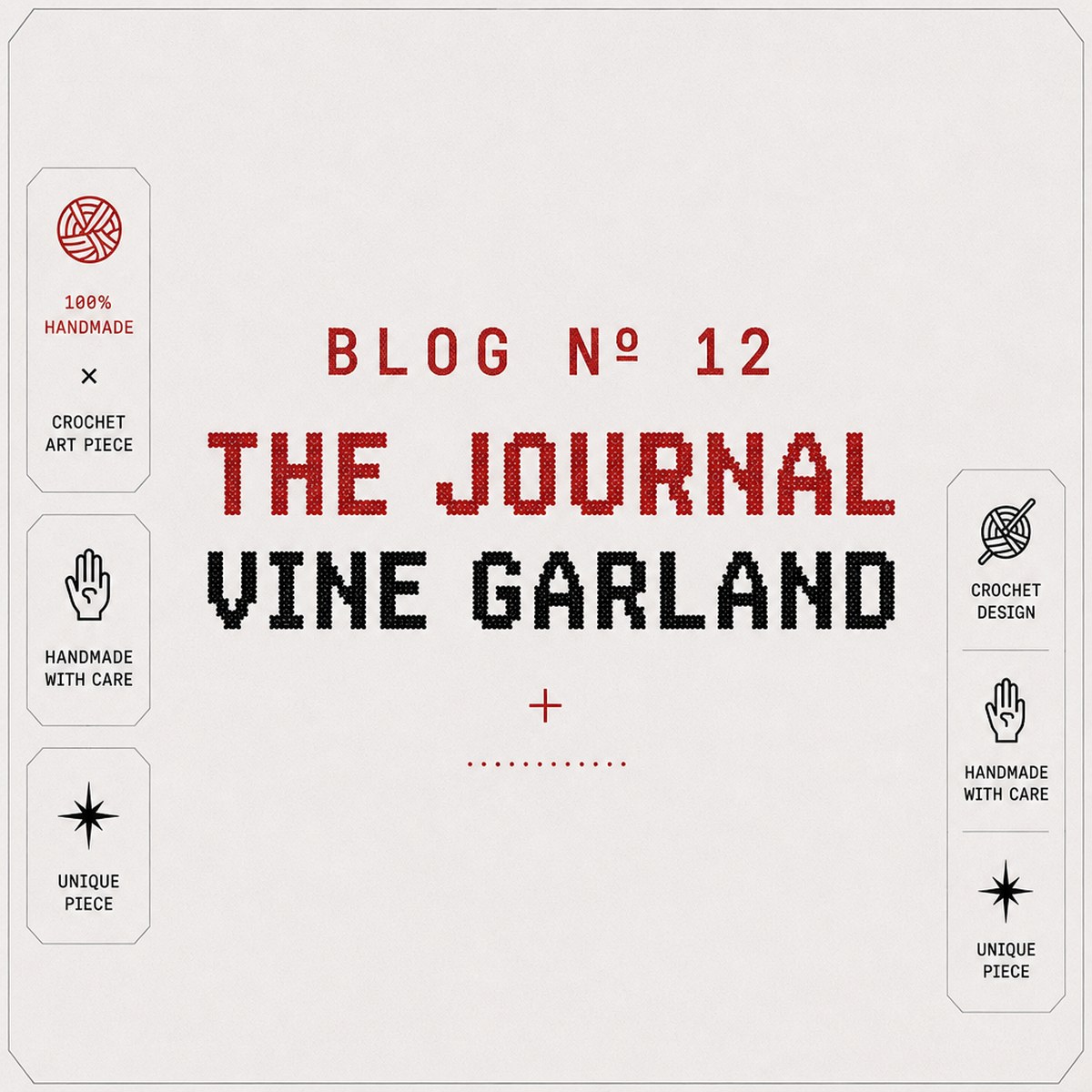 BLOG Nº 12 — Crochet Vine Garland: A Free Pattern Walkthrough