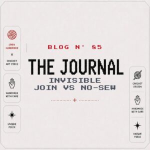 BLOG Nº 85 — The Journal by SageandSilky: Invisible Join vs No-Sew