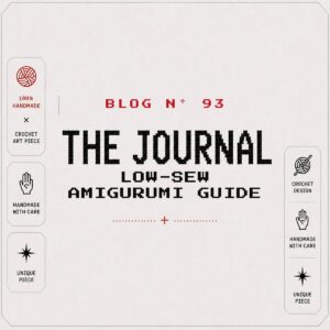 BLOG Nº 93 — The Journal by SageandSilky: Low-Sew Amigurumi Guide