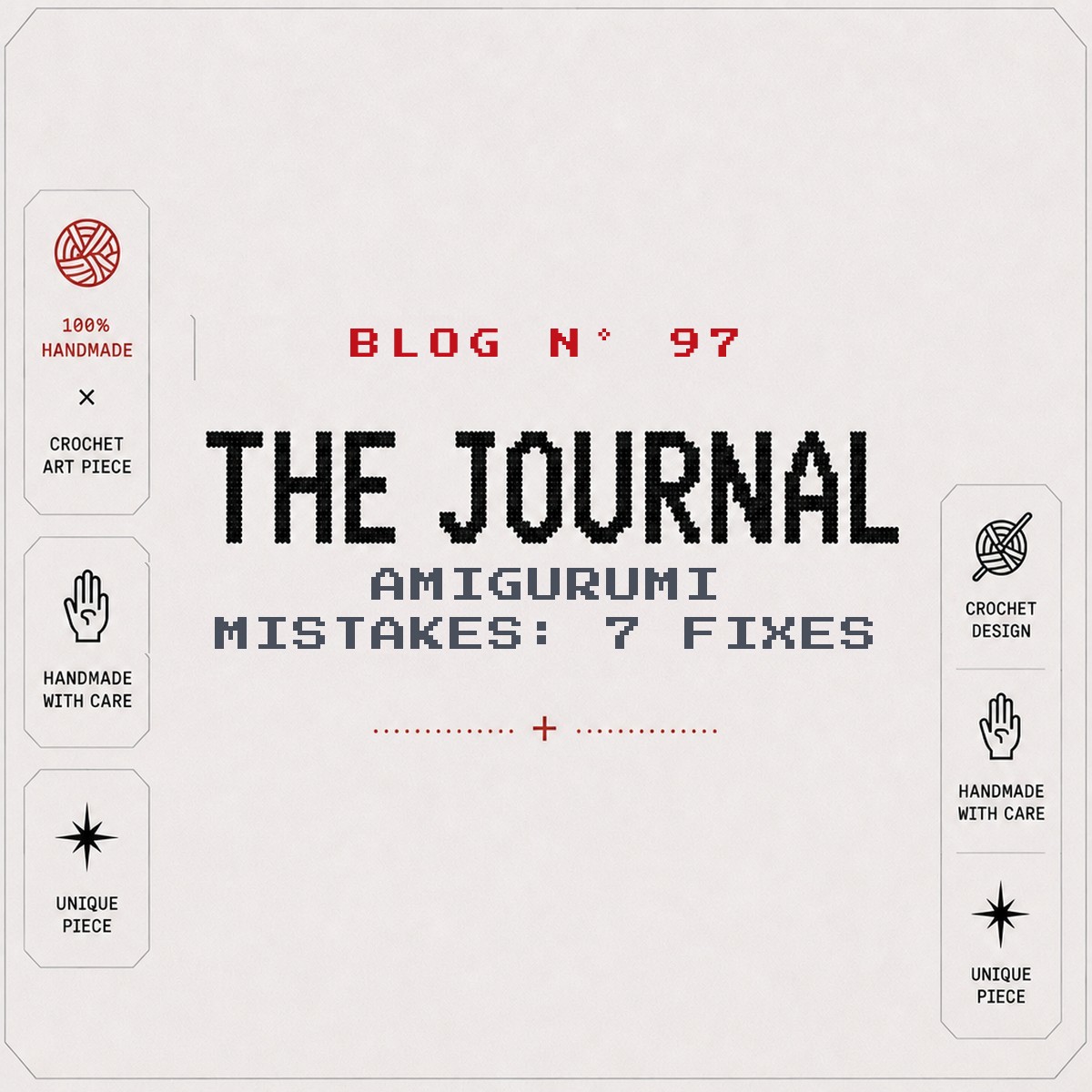 BLOG Nº 97 — The Journal by SageandSilky: Amigurumi Mistakes: 7 Fixes
